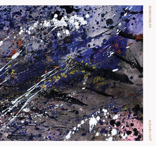 Sajama Cut - Hobgoblin